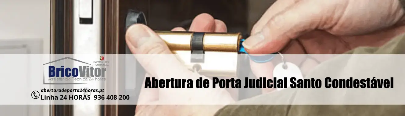 Abertura de Porta Judicial Santa Condestável