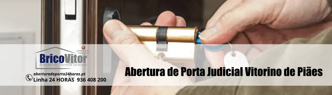 Abertura de Porta Judicial Vitorino de Piães