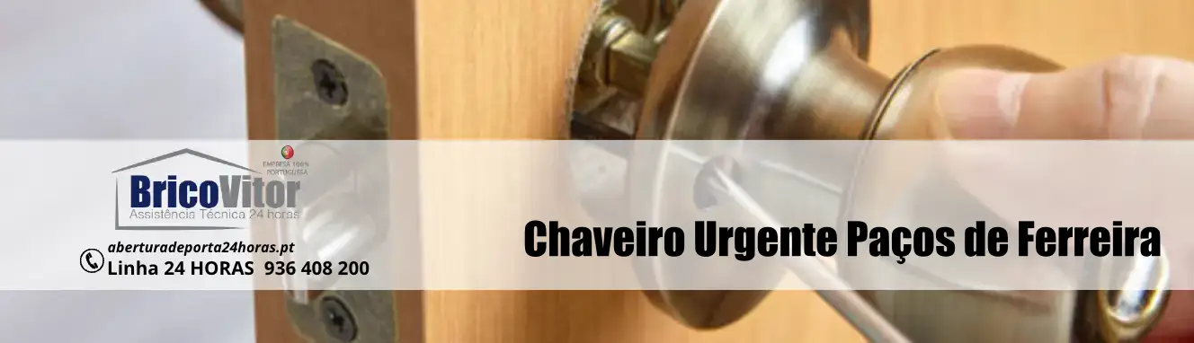 Chaveiro Urgente Paços de Ferreira